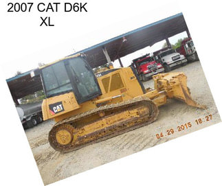 2007 CAT D6K XL