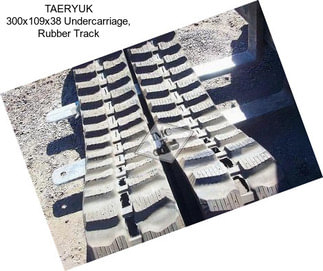 TAERYUK 300x109x38 Undercarriage, Rubber Track
