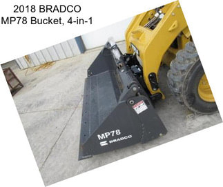 2018 BRADCO MP78 Bucket, 4-in-1