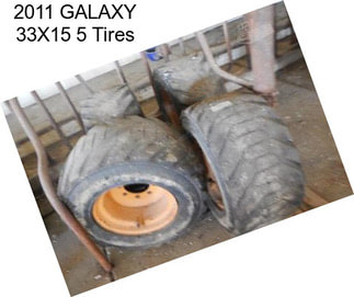 2011 GALAXY 33X15 5 Tires