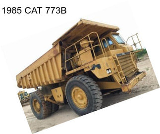 1985 CAT 773B