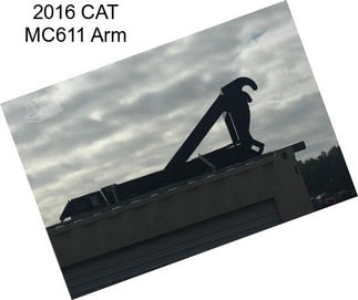 2016 CAT MC611 Arm