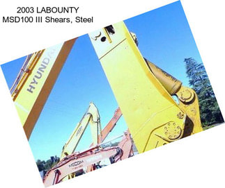 2003 LABOUNTY MSD100 III Shears, Steel