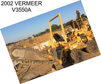 2002 VERMEER V3550A