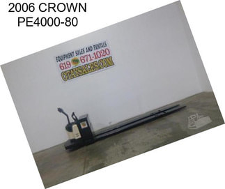 2006 CROWN PE4000-80