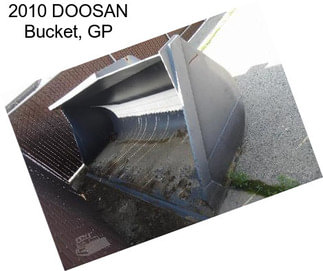 2010 DOOSAN Bucket, GP