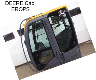 DEERE Cab, EROPS