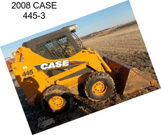 2008 CASE 445-3