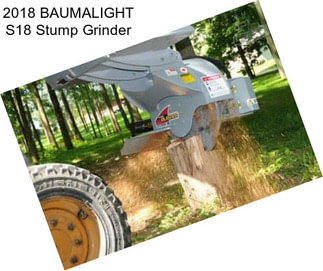 2018 BAUMALIGHT S18 Stump Grinder