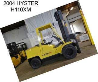 2004 HYSTER H110XM