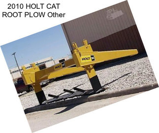 2010 HOLT CAT ROOT PLOW Other