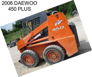 2006 DAEWOO 450 PLUS