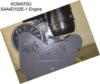 KOMATSU SAA4D102E-1 Engine