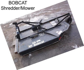 BOBCAT Shredder/Mower