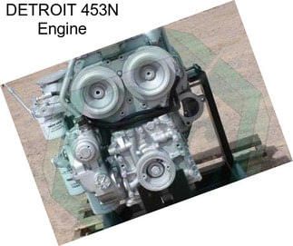 DETROIT 453N Engine