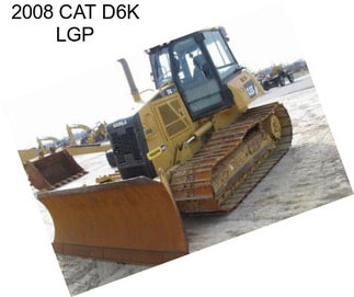 2008 CAT D6K LGP