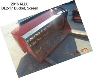 2016 ALLU DL2-17 Bucket, Screen