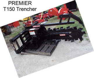 PREMIER T150 Trencher