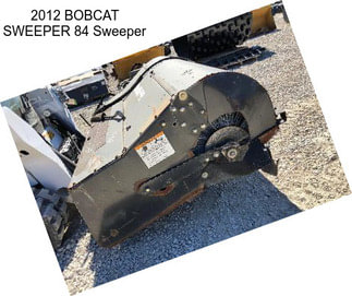 2012 BOBCAT SWEEPER 84 Sweeper