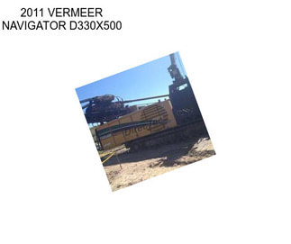 2011 VERMEER NAVIGATOR D330X500