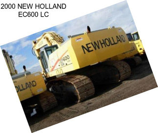 2000 NEW HOLLAND EC600 LC