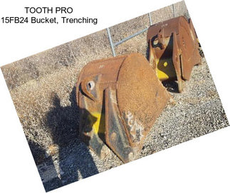 TOOTH PRO 15FB24 Bucket, Trenching