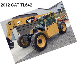 2012 CAT TL642