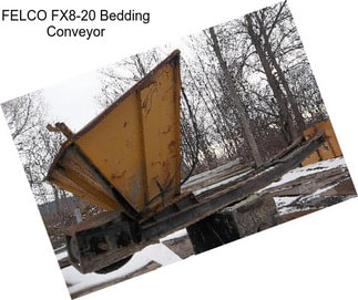 FELCO FX8-20 Bedding Conveyor
