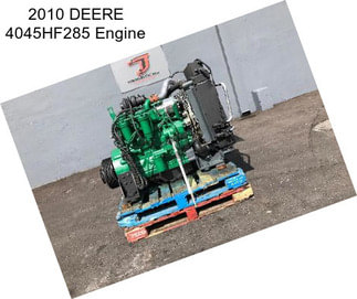 2010 DEERE 4045HF285 Engine