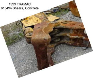 1999 TRAMAC 615494 Shears, Concrete