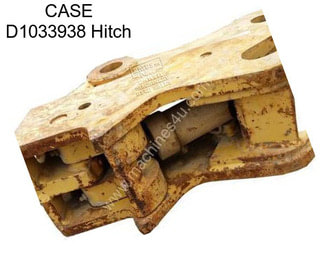 CASE D1033938 Hitch