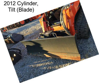 2012 Cylinder, Tilt (Blade)