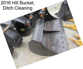 2016 Hill Bucket, Ditch Cleaning