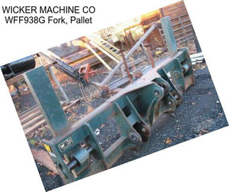 WICKER MACHINE CO WFF938G Fork, Pallet