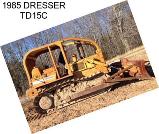 1985 DRESSER TD15C