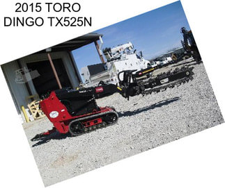 2015 TORO DINGO TX525N