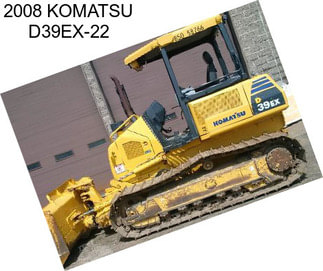 2008 KOMATSU D39EX-22