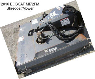 2016 BOBCAT MI72FM Shredder/Mower