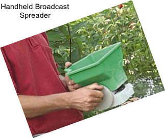 Handheld Broadcast Spreader