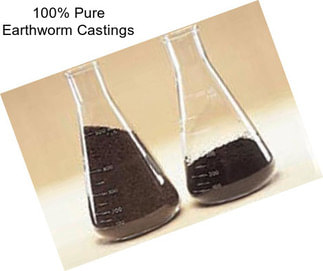 100% Pure Earthworm Castings