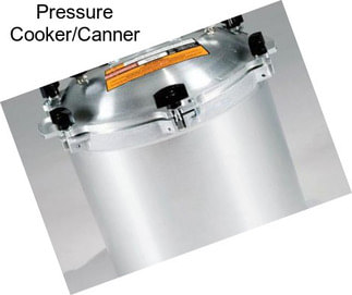 Pressure Cooker/Canner