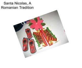 Santa Nicolas, A Romanian Tradition