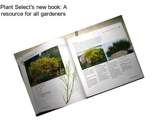Plant Select\'s new book: A resource for all gardeners