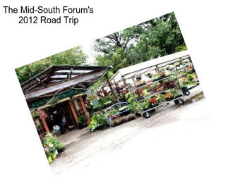 The Mid-South Forum\'s 2012 Road Trip
