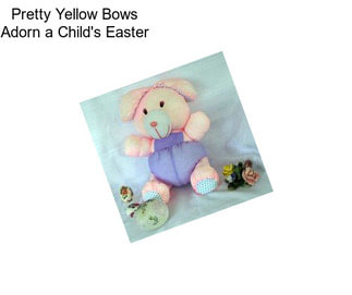 Pretty Yellow Bows Adorn a Child\'s Easter