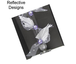 Reflective Designs