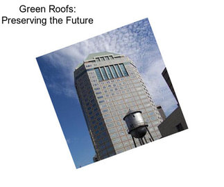 Green Roofs: Preserving the Future
