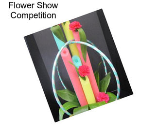 Flower Show Competition