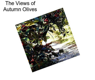 The Views of Autumn Olives