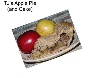 TJ\'s Apple Pie (and Cake)